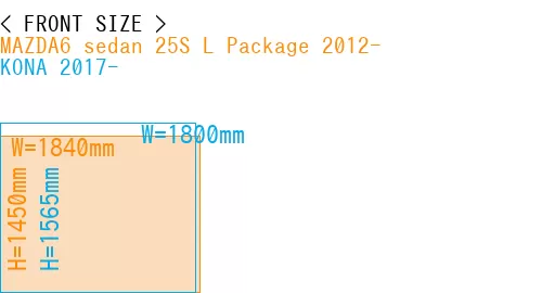 #MAZDA6 sedan 25S 
L Package 2012- + KONA 2017-